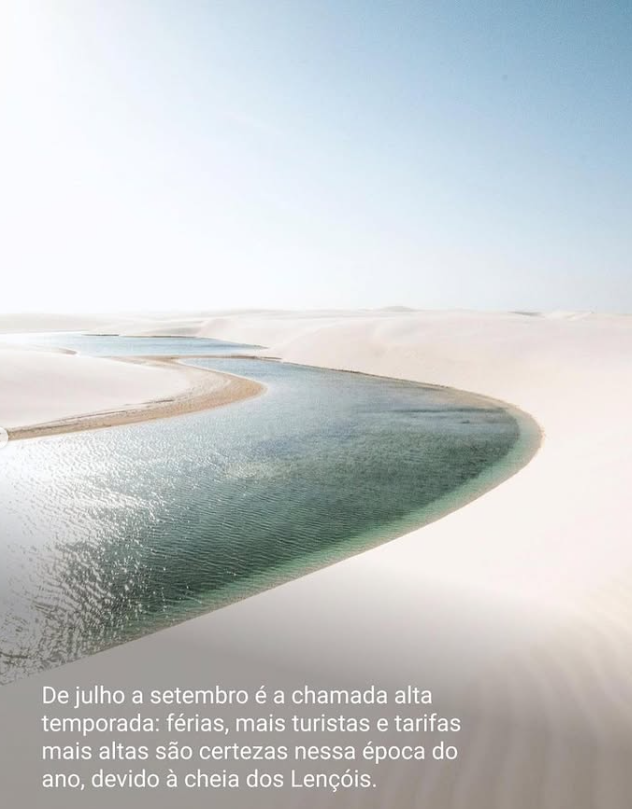 Julho a setembro — alta temporada, lagoas cheias.